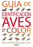guia de identificacion de aves por su color-9788430572809 guia de identificacion de aves por su color-9788430572809