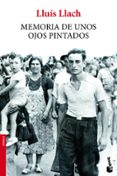 memorias de unos ojos pintados-lluis llach-9788432221309 memorias de unos ojos pintados-lluis llach-9788432221309