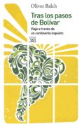 tras los pasos de bolívar (ebook)-oliver balch-9788432317309 tras los pasos de bolívar (ebook)-oliver balch-9788432317309
