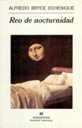 reo de nocturnidad (3ª ed.) (premio nacional narrativa 1998)-alfredo bryce echenique-9788433910509 reo de nocturnidad (3ª ed.) (premio nacional narrativa 1998)-alfredo bryce echenique-9788433910509
