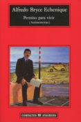 permiso para vivir: (antimemorias)-alfredo bryce echenique-9788433966209 permiso para vivir: (antimemorias)-alfredo bryce echenique-9788433966209