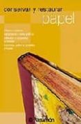 conservar y restaurar papel-9788434228009 conservar y restaurar papel-9788434228009