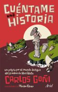 cuentame una historia-carlos goñi-9788434469709 cuentame una historia-carlos goñi-9788434469709