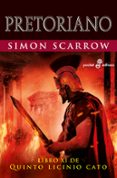 pretoriano (libro xi de quinto licinio cato)-simon scarrow-9788435021609 pretoriano (libro xi de quinto licinio cato)-simon scarrow-9788435021609