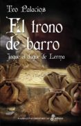 el trono del barro-teo palacios-9788435062909 el trono del barro-teo palacios-9788435062909