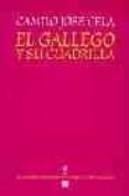 el gallego y su cuadrilla-camilo jose cela-9788437504209 el gallego y su cuadrilla-camilo jose cela-9788437504209