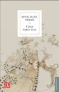 mitos, viajes, heroes-carlos garcia gual-9788437506609 mitos, viajes, heroes-carlos garcia gual-9788437506609