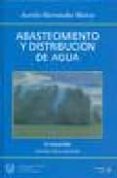abastecimiento y distribucion de agua (5ª ed.)-aurelio hernandez muñoz-9788438003909 abastecimiento y distribucion de agua (5ª ed.)-aurelio hernandez muñoz-9788438003909