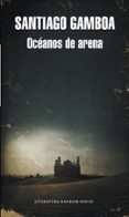 océanos de arena (mapa de las lenguas)-santiago gamboa-9788439729709 océanos de arena (mapa de las lenguas)-santiago gamboa-9788439729709