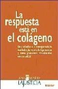 la respuesta esta en el colageno-ana maria lajusticia bergasa-9788441418509 la respuesta esta en el colageno-ana maria lajusticia bergasa-9788441418509