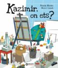 kazimir, on ets?-nuria homs-9788448946609 kazimir, on ets?-nuria homs-9788448946609
