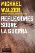 reflexiones sobre la guerra-michael walzer-9788449315909 reflexiones sobre la guerra-michael walzer-9788449315909