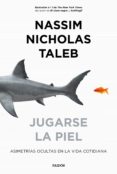 jugarse la piel (ebook)-nassim nicholas taleb-9788449335709 jugarse la piel (ebook)-nassim nicholas taleb-9788449335709
