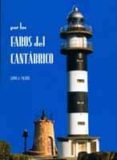 por los faros del cantabrico-lino j. pazos-9788461103409 por los faros del cantabrico-lino j. pazos-9788461103409