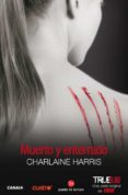 muerto y enterrado (true blood 9)-charlaine harris-9788466319409 muerto y enterrado (true blood 9)-charlaine harris-9788466319409