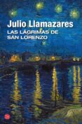 las lagrimas de san lorenzo-julio llamazares-9788466327909 las lagrimas de san lorenzo-julio llamazares-9788466327909