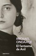 el fantasma de anil-michael ondaatje-9788466336109 el fantasma de anil-michael ondaatje-9788466336109