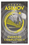cuentos completos ii (colección cuentos completos 2)-isaac asimov-9788466348409 cuentos completos ii (colección cuentos completos 2)-isaac asimov-9788466348409
