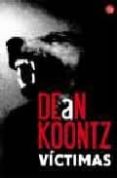 victimas-dean koontz-9788466369909 victimas-dean koontz-9788466369909