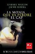 la monja que va perdre el cap-jaume ribera-andreu martin-9788466406109 la monja que va perdre el cap-jaume ribera-andreu martin-9788466406109