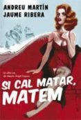 si cal matar, matem-jaume ribera-andreu martin-9788466407809 si cal matar, matem-jaume ribera-andreu martin-9788466407809