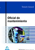 oficial de mantenimiento. temario general-9788466551809 oficial de mantenimiento. temario general-9788466551809