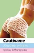 cautivame-miranda forbes-9788466644709 cautivame-miranda forbes-9788466644709