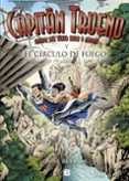 capitan trueno y el circulo de fuego-jose revilla-9788466661409 capitan trueno y el circulo de fuego-jose revilla-9788466661409