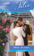 unión sin amor (ebook)-christine rimmer-9788467188509 unión sin amor (ebook)-christine rimmer-9788467188509