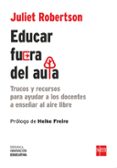 educar fuera del aula-juliet robertson-9788467591309 educar fuera del aula-juliet robertson-9788467591309