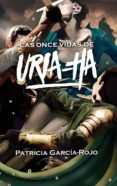 las once vidas de uria-ha-patricia garcia-rojo canton-9788467592009 las once vidas de uria-ha-patricia garcia-rojo canton-9788467592009