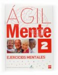agil: ejercicios de estimulacion cognitiva para mayores 2-rafael serano iñiguez-bernardo lopez gomez-9788467598209 agil: ejercicios de estimulacion cognitiva para mayores 2-rafael serano iñiguez-bernardo lopez gomez-9788467598209