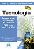 cuerpo de profesores de enseñanza secundaria. tecnologia. program cion didactica y 15 unidades didacticas de 3º de eso-9788467638509 cuerpo de profesores de enseñanza secundaria. tecnologia. program cion didactica y 15 unidades didacticas de 3º de eso-9788467638509