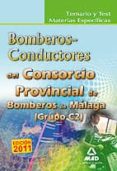 consorcio provincial de bomberos de malaga: temario y test materi as especificas bomberos-conductores (grupo c2)-9788467656909 consorcio provincial de bomberos de malaga: temario y test materi as especificas bomberos-conductores (grupo c2)-9788467656909