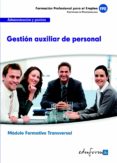 mfo980 (transversal). gestion auxiliar de personal. familia profe sional administracion y gestion-9788467688009 mfo980 (transversal). gestion auxiliar de personal. familia profe sional administracion y gestion-9788467688009