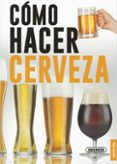 como hacer cerveza-9788467750409 como hacer cerveza-9788467750409