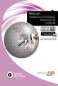 manual mediacion comunitaria: prevencion de conflictos. formacion para el empleo-juan jose gonzalez vicente-9788468115009 manual mediacion comunitaria: prevencion de conflictos. formacion para el empleo-juan jose gonzalez vicente-9788468115009