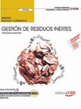 (uf0286) manual. gestion de residuos inertes (uf0286). certificados de profesionalidad. gestion de residuos-9788468177809 (uf0286) manual. gestion de residuos inertes (uf0286). certificados de profesionalidad. gestion de residuos-9788468177809