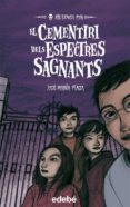 el cementiri dels espectres sagnants-jose maria plaza-9788468300009 el cementiri dels espectres sagnants-jose maria plaza-9788468300009