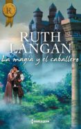 la magia y el caballero (ebook)-ruth langan-9788468743509 la magia y el caballero (ebook)-ruth langan-9788468743509