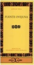 fuente ovejuna-felix lope de vega-9788470397509 fuente ovejuna-felix lope de vega-9788470397509