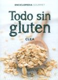 todo sin gluten-claire (clea) chapoutot-9788470914409 todo sin gluten-claire (clea) chapoutot-9788470914409