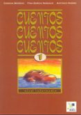 cuentos, cuentos, cuentos 1: nivel intermedio: coleccion de lectu ras para estudiantes de español: 3 niveles-fina garcia naranjo-antonio hierro-concha moreno-9788471438409 cuentos, cuentos, cuentos 1: nivel intermedio: coleccion de lectu ras para estudiantes de español: 3 niveles-fina garcia naranjo-antonio hierro-concha moreno-9788471438409