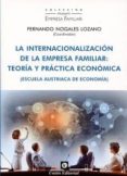 la internacionalización de la empresa familiar: teoría y práctica económica-fernando nogales lozano-9788472097209 la internacionalización de la empresa familiar: teoría y práctica económica-fernando nogales lozano-9788472097209