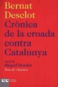 cronica de la croada contra catalunya-bernat desclot-9788472267909 cronica de la croada contra catalunya-bernat desclot-9788472267909