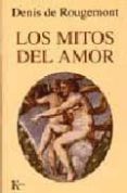 los mitos del amor-denis de rougemont-9788472454309 los mitos del amor-denis de rougemont-9788472454309