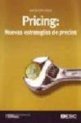 pricing : nuevas estrategias de precios-jose de jaime eslava-9788473564809 pricing : nuevas estrategias de precios-jose de jaime eslava-9788473564809