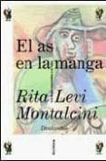 el as en la manga: los dones reservados a la vejez-rita levi montalcini-9788474239409 el as en la manga: los dones reservados a la vejez-rita levi montalcini-9788474239409