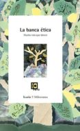 la banca etica: mucho mas que dinero-oriol alsina-9788474266009 la banca etica: mucho mas que dinero-oriol alsina-9788474266009