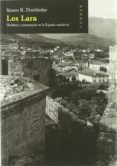 los lara: nobleza y monarquia en la españa medieval-simon r. doubleday-9788475066509 los lara: nobleza y monarquia en la españa medieval-simon r. doubleday-9788475066509